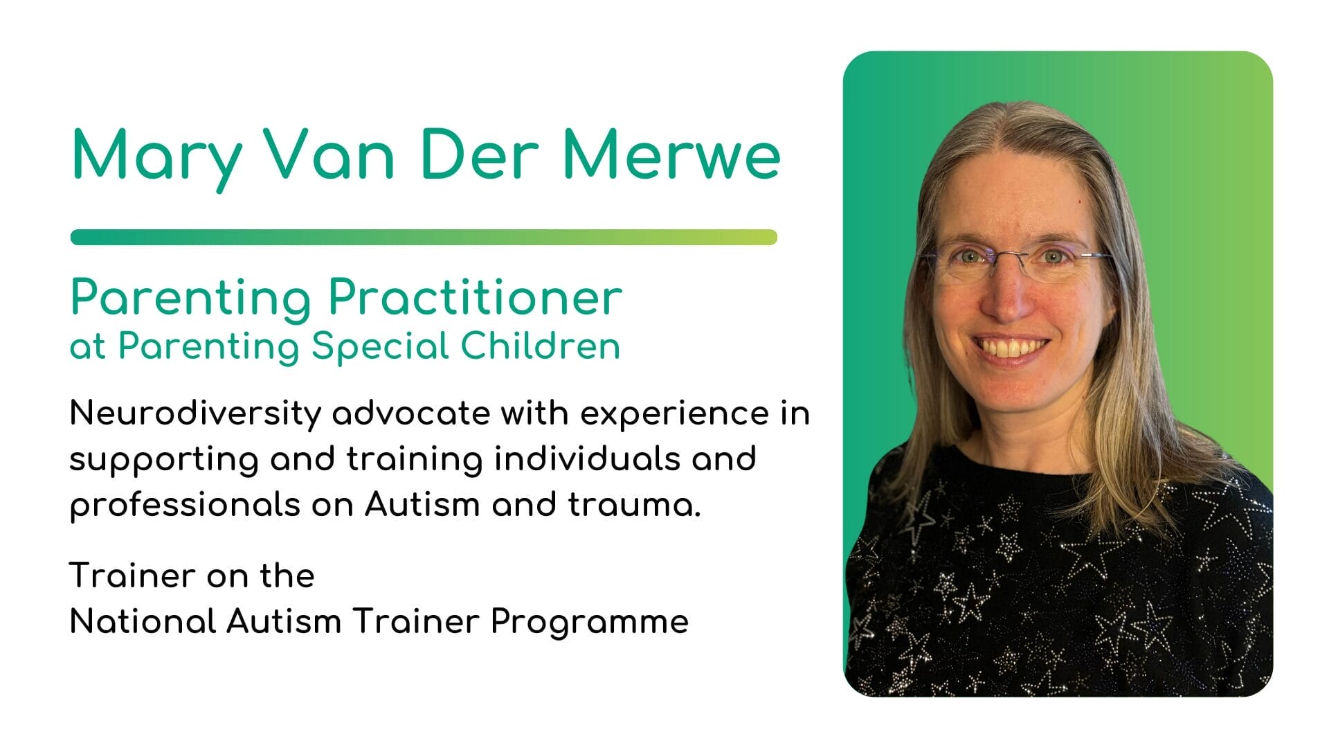 Mary van de Merwe | CATCH Mary van der Merwe - Parenting Practitioner at Parenting Special Children. Neurodiversity advocate with experience in supporting and training individuals and professionals on Autism and trauma. Trainer on the National Autism Trainer Programme.